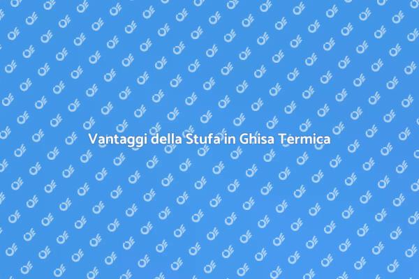 Comfort e Riscaldamento con Stufa in Ghisa