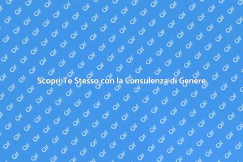 Consulenza Identità di Genere: Scopri Te Stesso