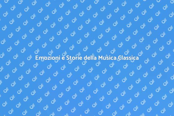 Scopri la Musica Classica in Conferenza