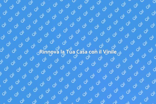 Trasforma i Tuoi Spazi con il Vinile