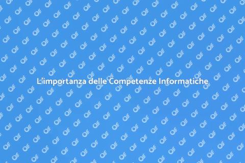Competenze Informatiche Fondamentali
