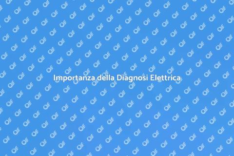 Diagnosticare un Impianto Elettrico