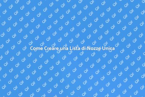 Lista di Nozze Personalizzata: Guida