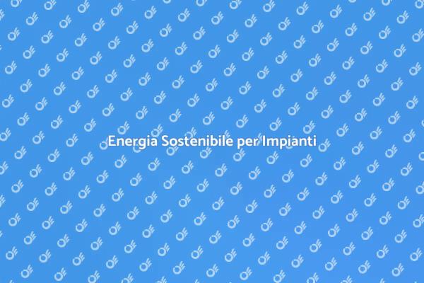Innovazione Energetica negli Impianti