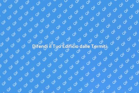 Trattamento Anti Termiti Edifici