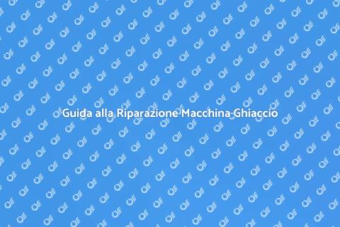 Riparare Macchina per Ghiaccio Facile