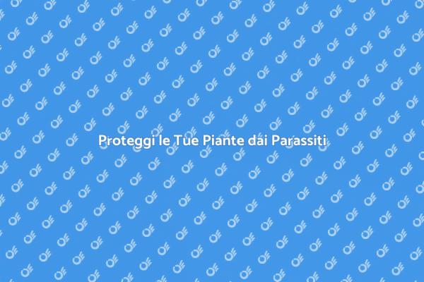 Combatti i Parassiti con Scacciapensieri Verde