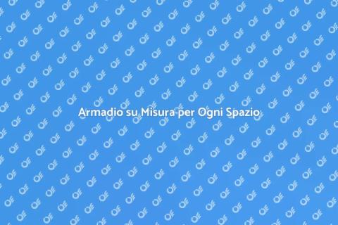Armadio a Muro Personalizzato
