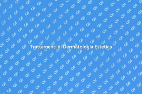 Dermatologia Estetica: Riscopri la Bellezza
