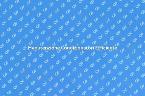 Riparazione Sistema di Condizionamento