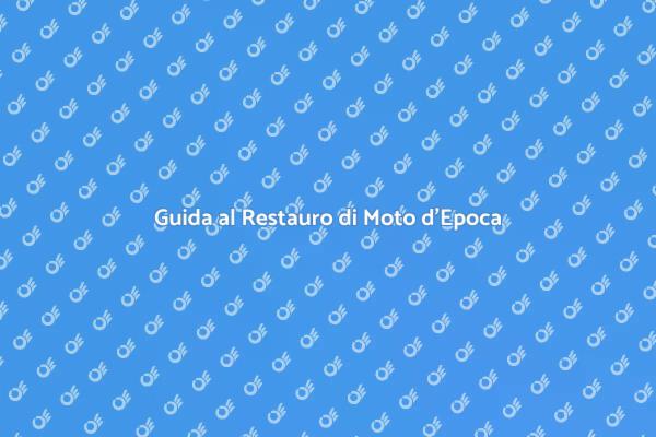 Riscopri il Fascino delle Moto d'Epoca
