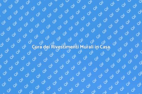 Pulizia Rivestimenti Murali in Casa