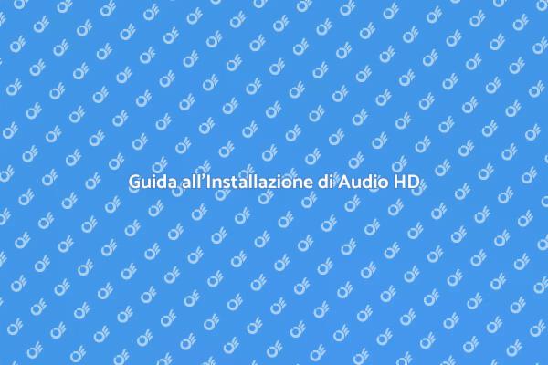 Migliora il Tuo Suono con Audio HD