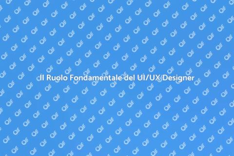 Importanza del UI/UX Designer