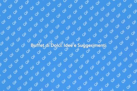 Servire Dolci in un Buffet con Stile