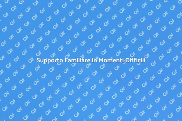 Affronta le Crisi Familiari con Esperti