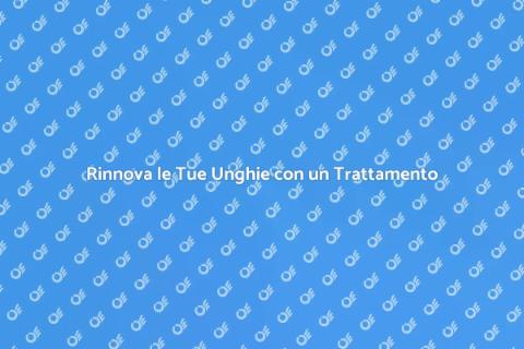 Trattamento Rigenerante per Unghie