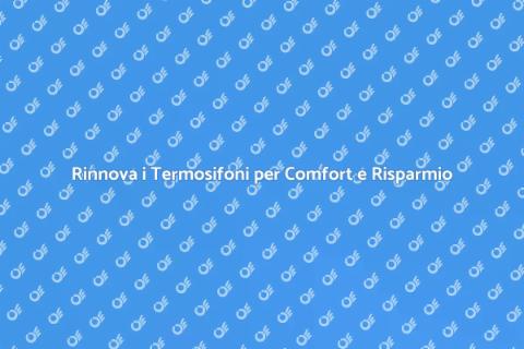 Modernizzazione Termosifoni in Casa