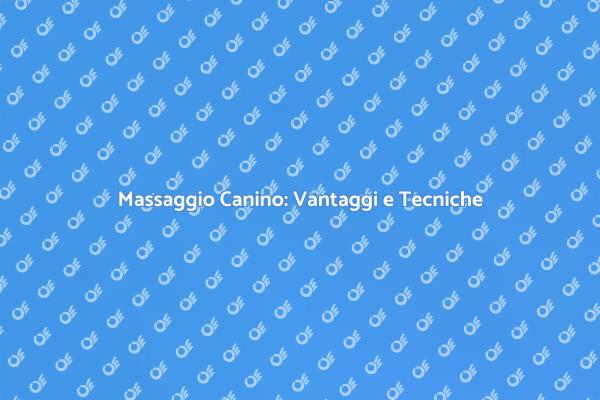Massaggio per Cani: Il Segreto del Benessere