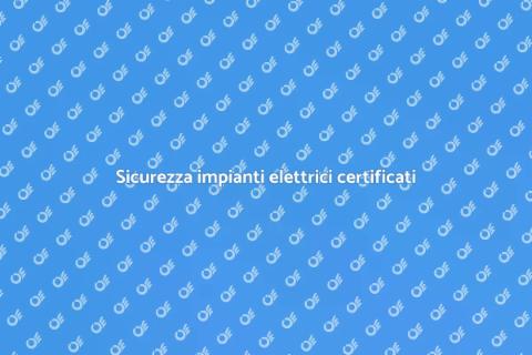 Certificazione impianto elettrico sicuro