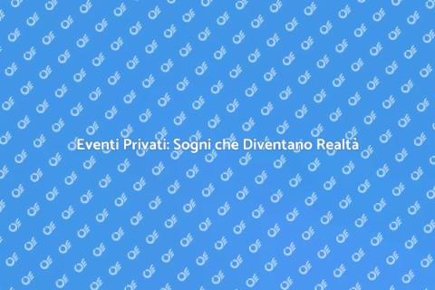 Organizzatore di Eventi Privati