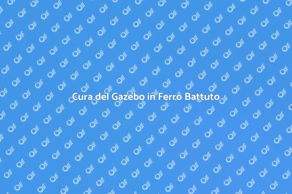 Manutenzione del Gazebo Elegante