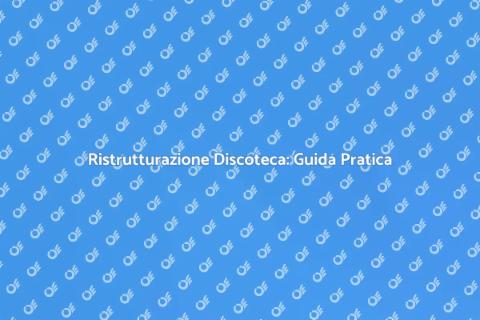 Ristrutturare una Discoteca con Stile