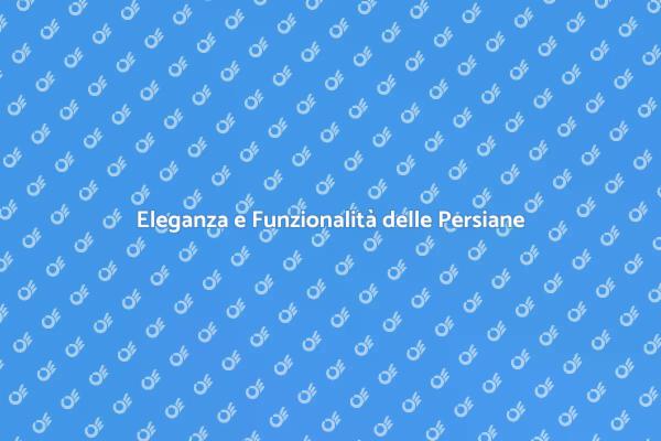 Persiane in Legno: Eleganza e Funzionalità