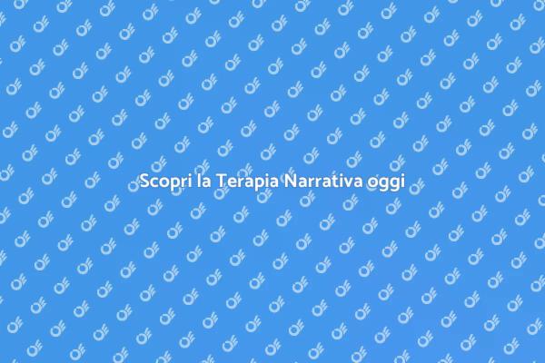 Esplora la Terapia Narrativa
