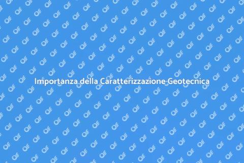 Caratterizzazione Geotecnica dei Terreni