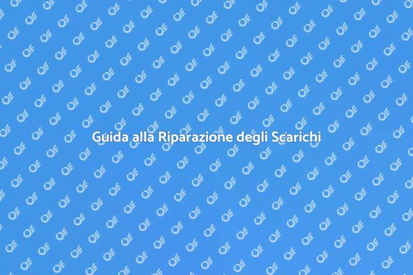 Come Riparare gli Scarichi Idrici