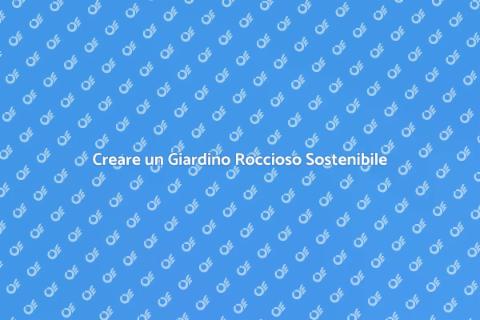 Giardino Roccioso in Clima Caldo
