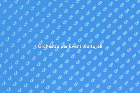 Noleggiare un'Orchestra per Eventi