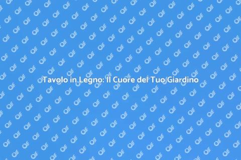 Tavolo da Picnic in Legno: Stile e Funzionalità