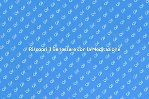 Meditazione Guidata per il Benessere