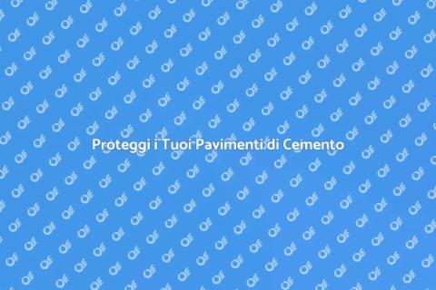 Impermeabilizzazione Pavimenti di Cemento