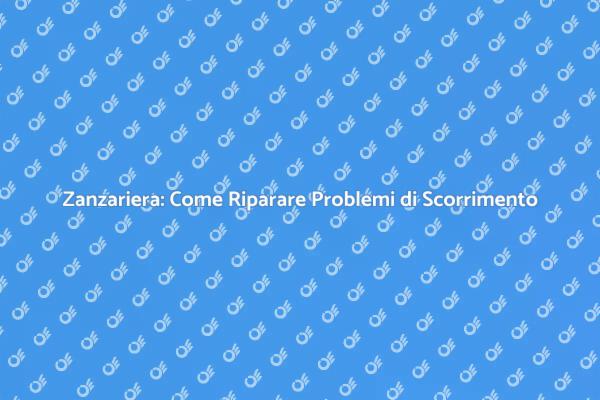 Soluzioni per Zanzariere Difettose