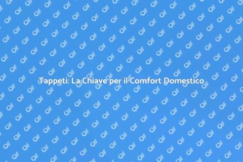 Installazione Tappeto: Comfort e Stile