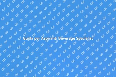 Diventare Beverage Specialist: Guida
