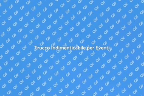 Trucco per Eventi Speciali