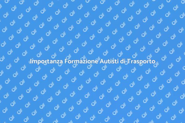 Gestione Carico: Formazione Necessaria