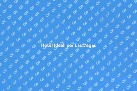 Prenotare Hotel a Las Vegas
