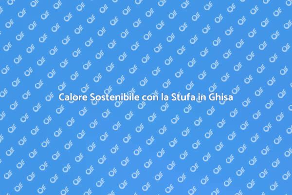 Innovazione e Comfort: Stufa in Ghisa