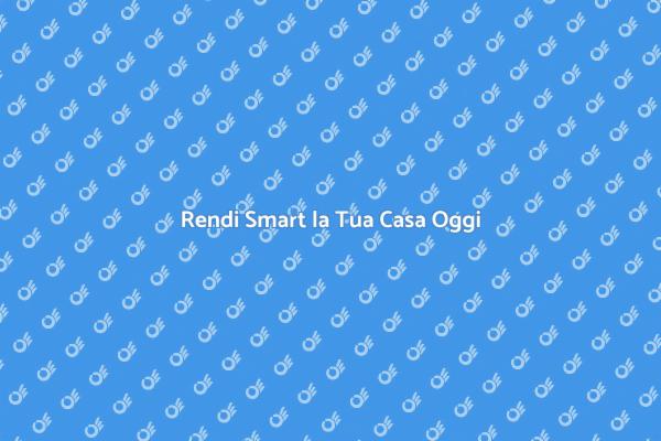Trasforma la Tua Casa con Tecnologia