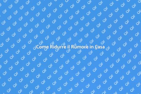 Isolamento Acustico: Guida all'Installazione