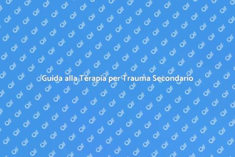 Terapia per Trauma Secondario