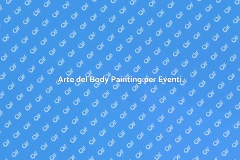 Body Painting per Eventi Privati