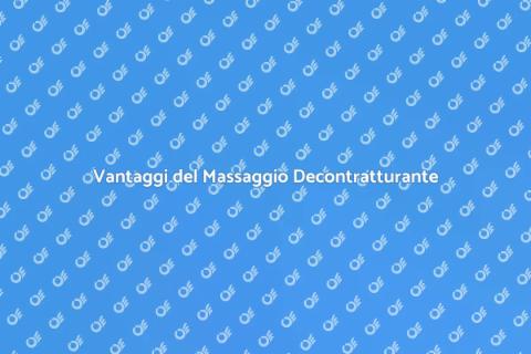 Massaggio Decontratturante: Benessere