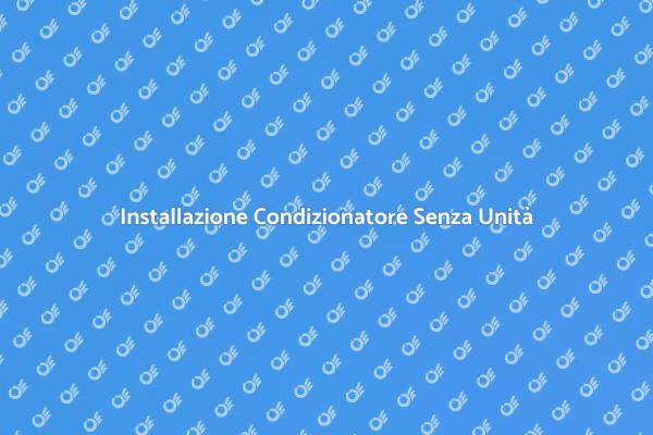 Guida all'Installazione di Condizionatori