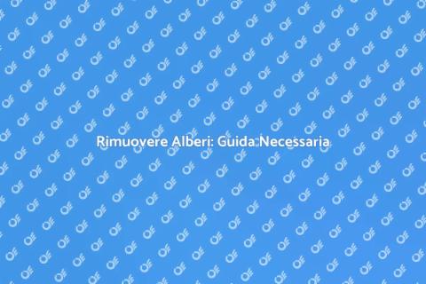 Rimozione Albero: Quando è Necessaria